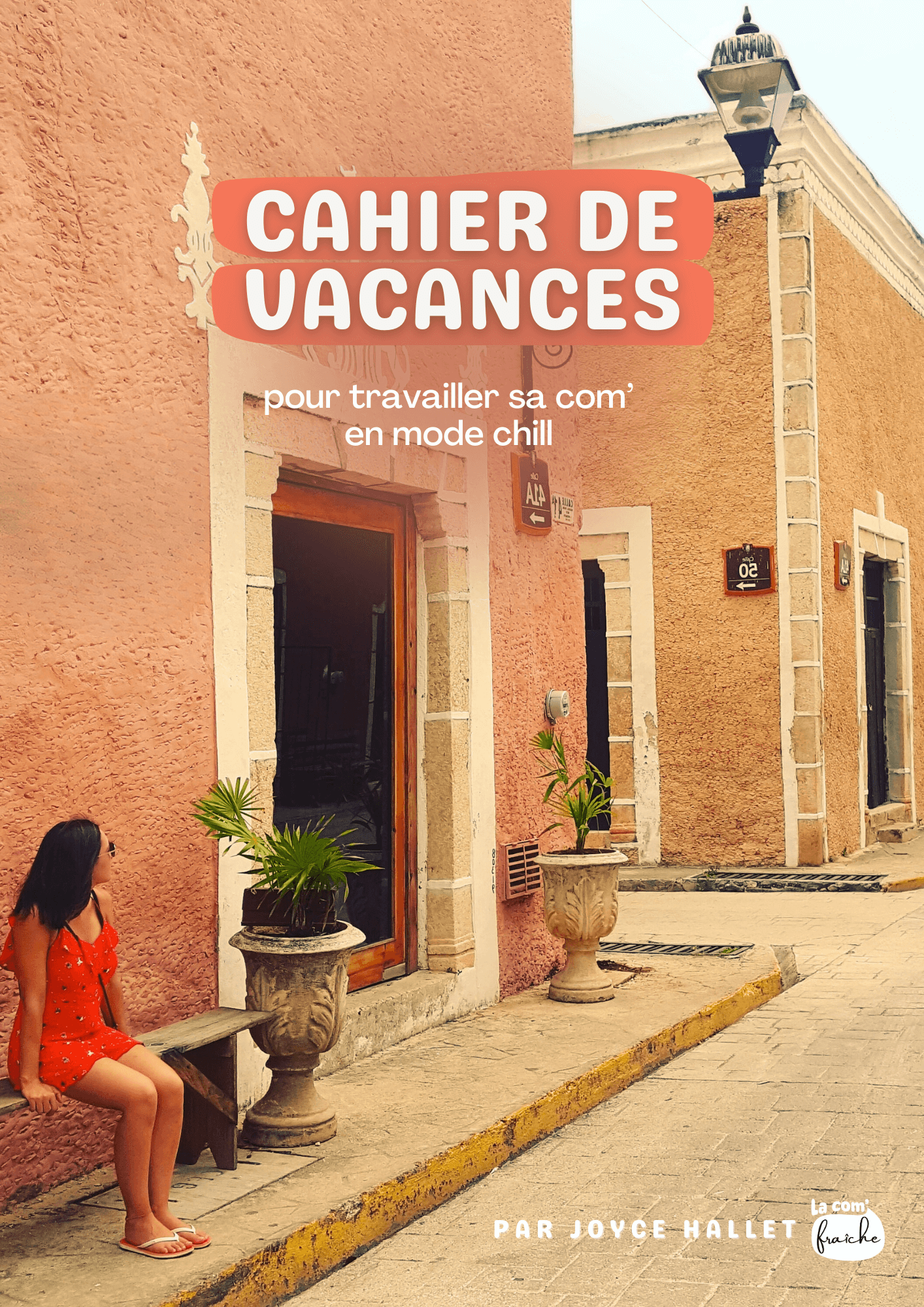 Cahier de vacances La com' fraîche couverture-cahier-de-vacances